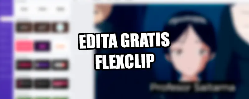 Edita gratis con Flexclip